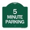 Signmission Designer Series Sign-5 Minute Parking, Green & White Aluminum Sign, 18" x 18", GW-1818-24415 A-DES-GW-1818-24415 - alternate 1